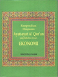 Kompendium Himpunan Ayat-Ayat Al Qur'an Yang Berkaitan Dengan Ekonomi