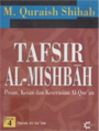 Tafsir Al-Mishbah: Pesan, Kesan Dan Keserasian Al-Qur'an - Volume 4. Surah Al-An'am