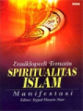 Ensiklopedi Tematis Spiritualitas Islam: Manifestasi / Seyyed Hossein Nasr (Editor)