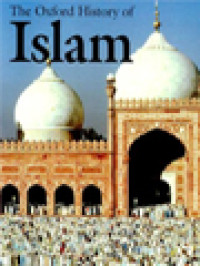 The Oxford History Of Islam / John L. Esposito (Edited)