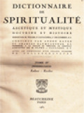 Dictionnaire De Spiritualite (Ascétique Et Mystique; Doctrine Et Histoire) Tome IV.1: Eadmer - Escobar