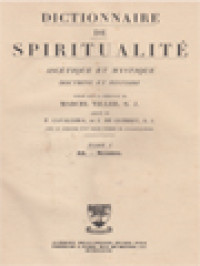 Dictionnaire De Spiritualité (Ascétique Et Mystique; Doctrine Et Histoire) Tome I: AA - Byzance