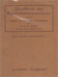 Handboek Der Bijbelsche Geschiedenis Van Het Oude En Nieuwe Testament
