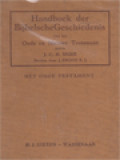 Handboek Der Bijbelsche Geschiedenis Van Het Oude En Nieuwe Testament