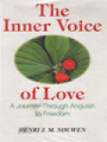 The Inner Voice Of Love: A Journey Through Anguish To Freedom