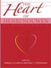 The Heart Of Henri Nouwen: His Words Of Blessing