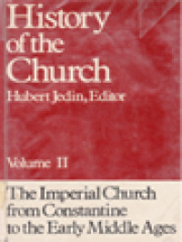 Image of History Of The Church II: The Imperial Church From Constantine To The Early Middle Ages / Hubert Jedin (Edited)