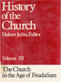 Image of History Of The Church III: The Church In The Age Of Feudalism / Hubert Jedin (Edited)