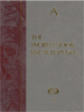 The World Book Encyclopedia, Volume 1: A