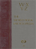 The World Book Encyclopedia, Volume 21: W - X - Y - Z