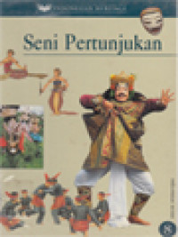 Indonesian Heritage 8: Seni Pertunjukan