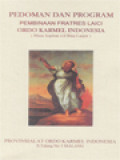 Pedoman Dan Program Pembinaan Fratres Laici Ordo Karmel Indonesia (Masa Aspiran s/d Bina Lanjut)