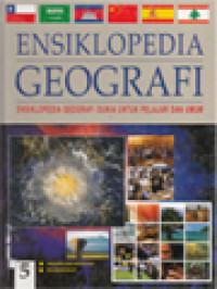 Ensiklopedia Geografi V: Bab 9: Oseania Dan Antartika; Bab 10: Rujukan Kilat