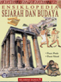 Ensiklopedia Sejarah Dan Budaya 1: Dunia Purba (40000-500); Dunia Klasik (499 SM-500 SM)