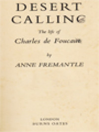 Desert Calling: The Life Of Charles De Foucauld