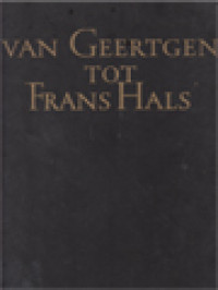 Van Geertgen Tot Frans Hals