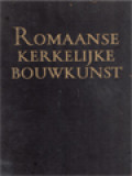 Romaanse Kerkelijke Bouwkunst