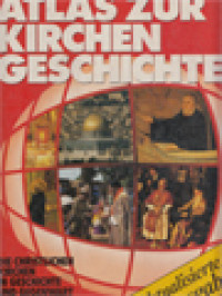 Image of Atlas Zur Kirchengeschichte: Die Christlichen Kirchen In Geschichte Und Gegenwart