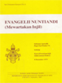 Evangelii Nuntiandi (Mewartakan Injil): Imbauan Apostolik Bapa Suci Paulus VI Tentang Karya Pewartaan Injil Dalam Jaman Modern, 8 Desember 1975