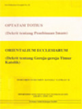 Optatam Totius (Dekrit Tentang Pembinaan Imam); Orientalium Ecclesiarum (Dekrit Tentang Gereja-Gereja Timur Katolik) - Dokumen-Dokumen Konsili Vatikan II