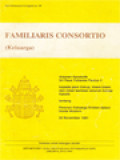 Familiaris Consortio (Keluarga): Anjuran Apostolik Sri Paus Yohanes Paulus II Kepada Para Uskup, Imam-Imam Dan Umat Beriman Seluruh Gereja Katolik Tentang Peranan Keluarga Kristen Dalam Dunia Modern 22 November 1981