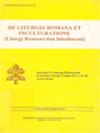 Image of De Liturgia Romana Et Inculturatione (Liturgi Romawi Dan Inkulturasi): Instruksi IV Tentang Pelaksanaan Konstitusi Liturgi Vatikan II No. 37-40 Secara Benar