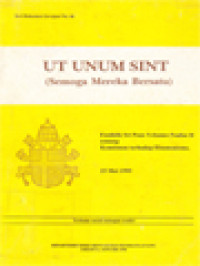 Ut Unum Sint (Semoga Mereka Bersatu): Ensiklik Sri Paus Yohanes Paulus II Tentang Komitmen Terhadap Ekumenisme 25 Mei 1995