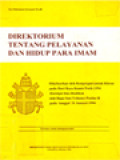 Direktorium Tentang Pelayanan Dan Hidup Para Imam: Dikeluarkan Oleh Kongregasi Untuk Klerus Pada Hari Raya Kamis Putih 1994 Disetujui Dan Disahkan Oleh Bapa Suci Yohanes Paulus II Pada Tanggal 31 Januari 1994