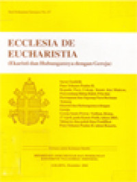 Ecclesia De Eucharistia (Ekaristi Dan Hubungannya Dengan Gereja)