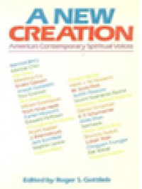 A New Creation: America's Contemporary Spiritual Voices / Roger S. Gottlieb (Edited)