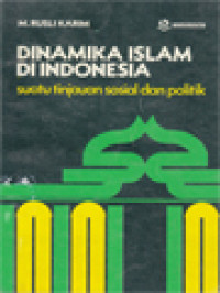 Image of Dinamika Islam Di Indonesia: Suatu Tinjauan Sosial Dan Politik