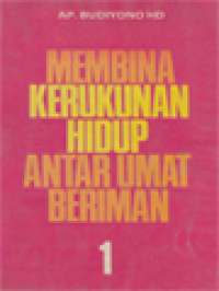 Image of Membina Kerukunan Hidup Antar Umat Beriman 1