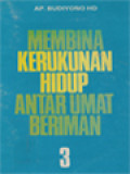 Membina Kerukunan Hidup Antar Umat Beriman 3