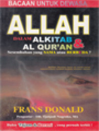 Allah Dalam Alkitab & Al Qur'an: Sesembahan Yang Sama Atau Berbeda?