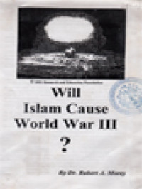 Will Islam Cause World War III ?