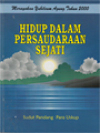 Hidup Dalam Persaudaraan Sejati: Sudut Pandang Para Uskup / A. Widyahadi Seputra, Afra Siowarjaya, H. Datus Lega, I. Masiya Suryataruna, J. Drost, J.H. Padmoharsono (Editor); Persaudaraan Kristiani, Suatu Tinjauan Biblis Teologis (26-42)