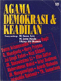 Agama, Demokrasi & Keadilan / M. Imam Aziz, M. Jadul Maula, Ellyasa KH Dharwis (Editor)