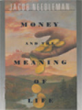 Money And The Meaning Of Life