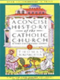 A Concise History Of The Catholic Church