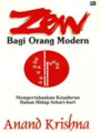 Image of Zen Bagi Orang Modern: Mempertahankan Kesadaran Hidup Sehari-Hari