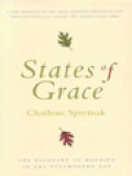 States Of Grace: The Recovery Of Meaning In The Postmodern Age