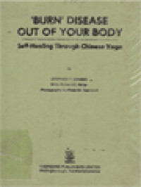 Image of 'Burn' Disease Out Of Your Body: Self-Healing Through Chinese Yoga