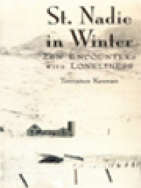 St. Nadie In Winter: Zen Encounters With Lonelinness