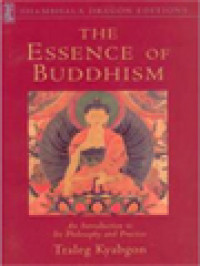 Image of The Essence Of Buddhism: An Introduction To Its Philosophy And Practice