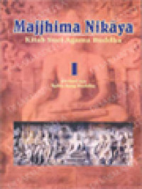 Image of Majjhima Nikaya 1: Kitab Suci Agama Buddha, 20 dari 152 Sutta Sang Buddha