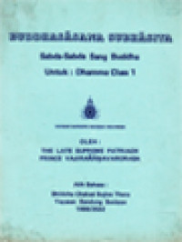 Buddhasasana Subhasita Sabda-Sabda Sang Buddha, Untuk : Dhamma Class 1