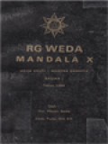 Reg Weda Mandala X: Weda Sruti - Mantra Samhita Bagian I