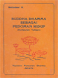 Image of Buddha Dhamma Sebagai Pedoman Hidup: Kumpulan Tulisan