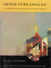 Image of Benih Perdamaian: Visi Buddhis Atas Pembaharuan Masyarakat