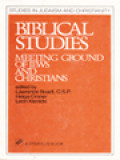 Biblical Studies: Meeting Ground Of Jews And Christians